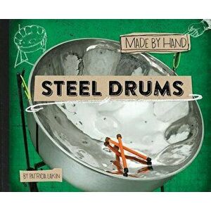 Steel Drums, Hardcover - Patricia Lakin imagine