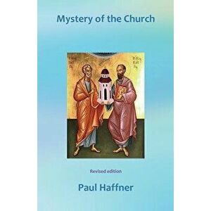 Mystery of the Church, Paperback - Paul Haffner imagine
