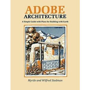Adobe Architecture, Paperback - Myrtle Stedman imagine