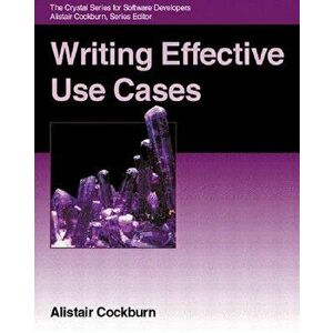Writing Effective Use Cases, Paperback - Alistair Cockburn imagine