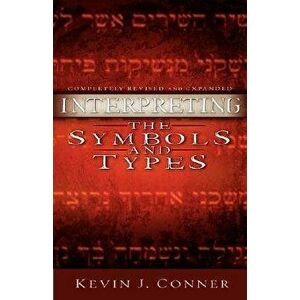 Interpreting the Symbols and Types, Paperback - Kevin J. Conner imagine