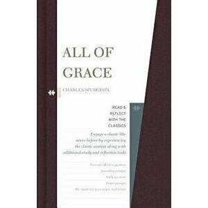 All of Grace, Hardcover - Charles Haddon Spurgeon imagine