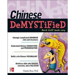 Chinese Demystified: A Self-Teaching Guide, Paperback - Claudia Ross imagine