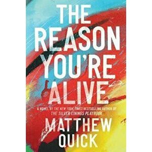 The Reason You're Alive, Paperback - Matthew Quick imagine