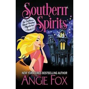 Southern Spirits, Paperback - Angie Fox imagine