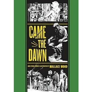came the Dawn" and Other Stories, Hardcover - Wallace Wood imagine