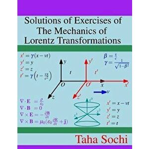 Solutions of Exercises of the Mechanics of Lorentz Transformations, Paperback - Taha Sochi imagine