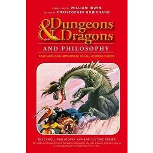Dungeons & Dragons Philosophy, Paperback - Christopher Robichaud imagine