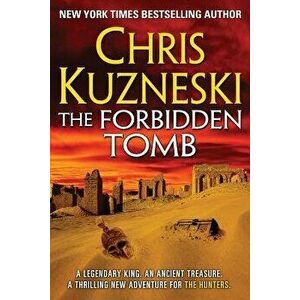 The Forbidden Tomb, Paperback - Chris Kuzneski imagine