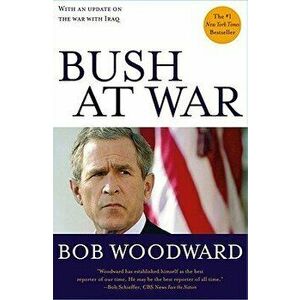Bush at War, Paperback - Bob Woodward imagine