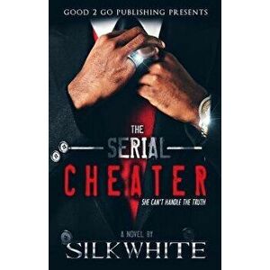 The Serial Cheater, Paperback - Silk White imagine