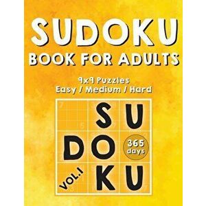 Sudoku Books for Adults: 365 Days of Sudoku Book - Activity Book for Adults (Sudoku Puzzle Books) Volume.1: Sudoku Puzzle Book, Paperback - Cheans Nat imagine