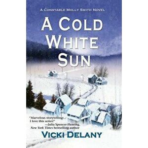 A Cold White Sun, Paperback - Vicki Delany imagine