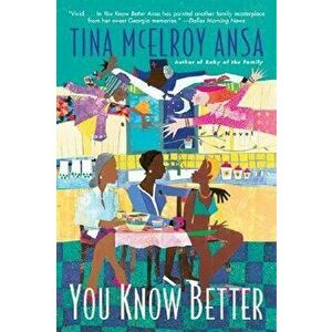 You Know Better, Paperback - Tina McElroy Ansa imagine
