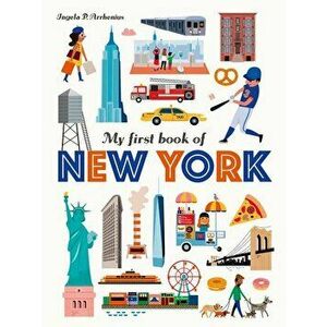 My First Book of New York, Hardcover - Ingela P. Arrhenius imagine