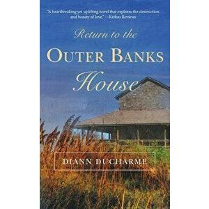 Return to the Outer Banks House, Paperback - Diann DuCharme imagine