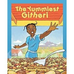 The Yummiest Githeri - Kwame Nyong'o imagine
