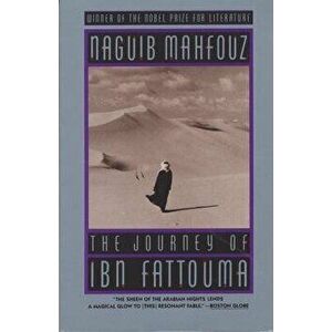 The Journey of Ibn Fattouma, Paperback - Naguib Mahfouz imagine