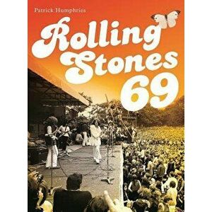 Rolling Stones 69, Paperback - Patrick Humphries imagine