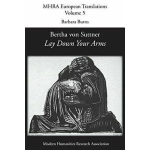 Bertha Von Suttner, 'lay Down Your Arms', Paperback - Barbara Burns imagine