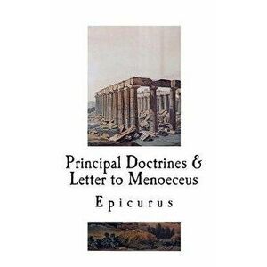 Principal Doctrines & Letter to Menoeceus, Paperback - Epicurus imagine