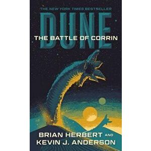 Dune: The Battle of Corrin: Book Three of the Legends of Dune Trilogy - Brian Herbert imagine