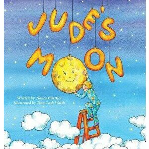 Jude's Moon, Hardcover - Nancy Guettier imagine