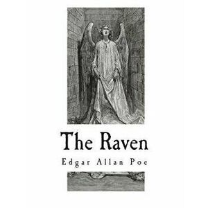 The Raven: Fully Illustrated, Paperback - Edgar Allan Poe imagine