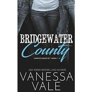 Bridgewater County- The Complete Series, Paperback - Vanessa Vale imagine