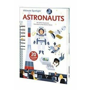 Ultimate Spotlight: Astronauts, Hardcover - Sophie Dussausois imagine