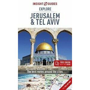 Insight Guides Explore Jerusalem & Tel Aviv (Travel Guide with Free Ebook), Paperback - Insight Guides imagine