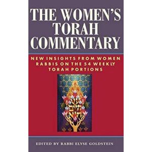 The Women's Torah Commentary: New Insights from Women Rabbis on the 54 Weekly Torah Portions, Hardcover - Elyse Goldstein imagine