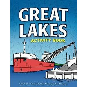 Great Lakes Activity Book, Paperback - Paula Ellis imagine