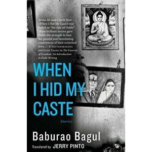 When I Hid My Caste: Stories, Paperback - Baburao Bagul imagine