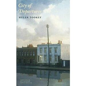 City of Departures, Paperback - Helen Tookey imagine