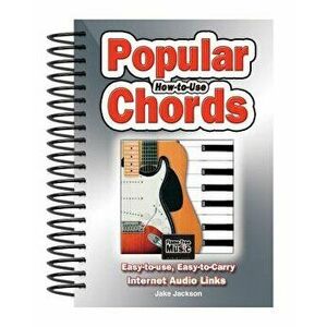 How to Use Popular Chords: Easy-To-Use, Easy-To-Carry, One Chord on Every Page, Hardcover - Jake Jackson imagine