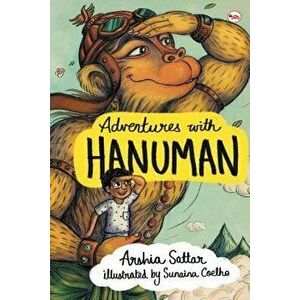 Adventures with Hanuman, Paperback - Arshia Sattar imagine