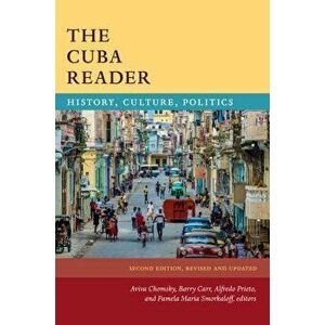 The Cuba Reader: History, Culture, Politics, Paperback - Aviva Chomsky imagine