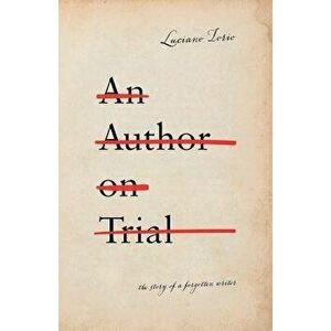 An Author on Trial, Paperback - Luciano Iorio imagine