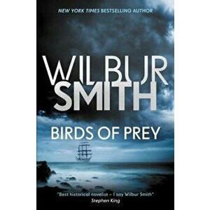 Birds of Prey, Paperback - Wilbur Smith imagine