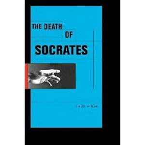 The Death of Socrates, Hardcover - Emily Wilson imagine