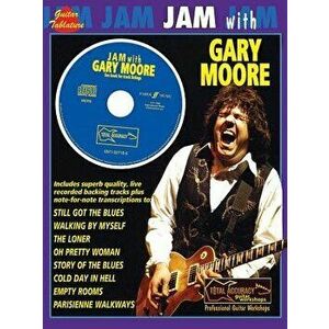 Jam with Gary Moore [With CD (Audio)], Paperback - Gary Moore imagine