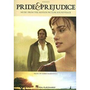 Pride & Prejudice: Music from the Motion Picture Soundtrack, Paperback - Dario Marianelli imagine