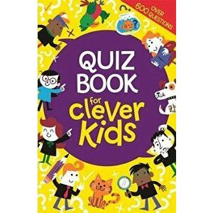 Quiz Book for Clever Kids, Paperback - Gareth Moore imagine