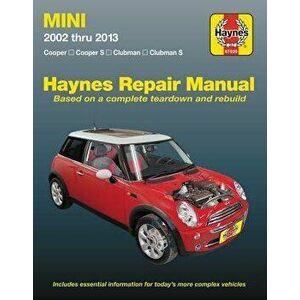 Mini 2002 Thru 2013 Haynes Repair Manual: Cooper, Cooper S, Clubman, Clubman S, Paperback - Editors of Haynes Manuals imagine