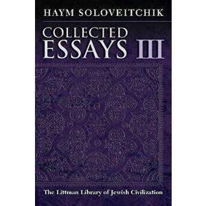 Collected Essays: Volume III, Hardcover - Haym Soloveitchik imagine
