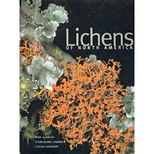 Lichens of North America, Hardcover - Irwin M. Brodo imagine