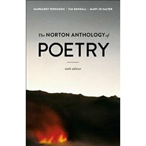 The Norton Anthology of Poetry [With Access Code], Paperback - Margaret Ferguson imagine