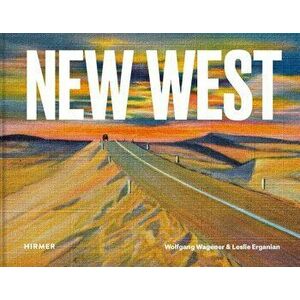 New West: Innovating at the Intersection, Hardcover - Wolfgang Wagener imagine