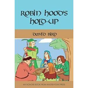 Robin Hood's Hold-up, Paperback - David Bird imagine